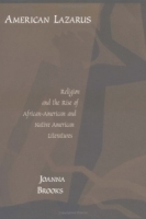 American Lazarus: Religion and the Rise of African-American and Native American Literatures артикул 7584d.