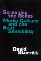 Screening the Beats: Media Culture and the Beat Sensibility артикул 7599d.