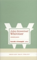 Selected Poems by John Greenleaf Whittier (American Poets Project) артикул 7757d.